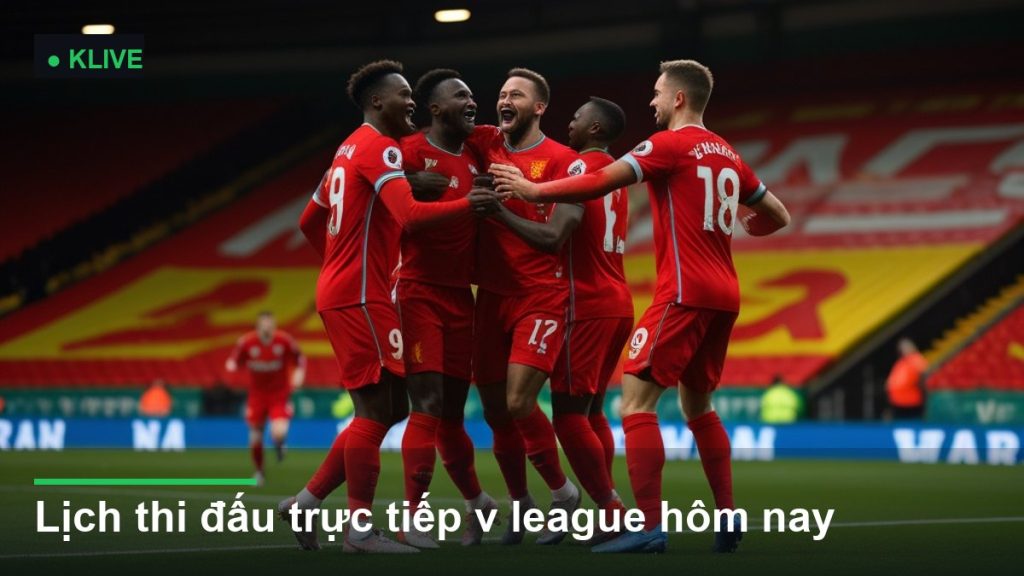 Lịch thi đấu trực tiếp v league hôm nay