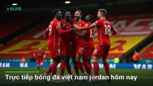 Trực tiếp bóng đá việt nam jordan hôm nay